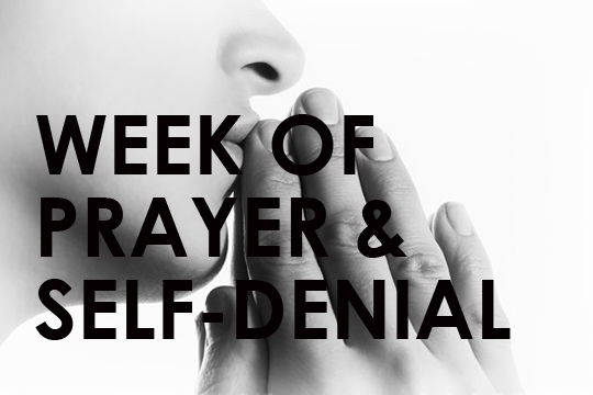 Week of Prayer & Self-Denial